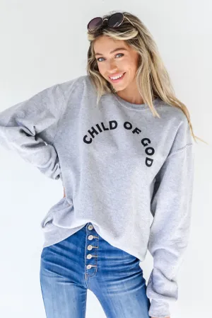 Heather Grey Child Of God Pullover